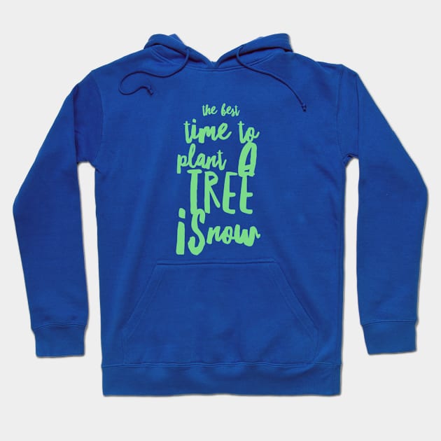 plant a tree quote Hoodie by bumblethebee